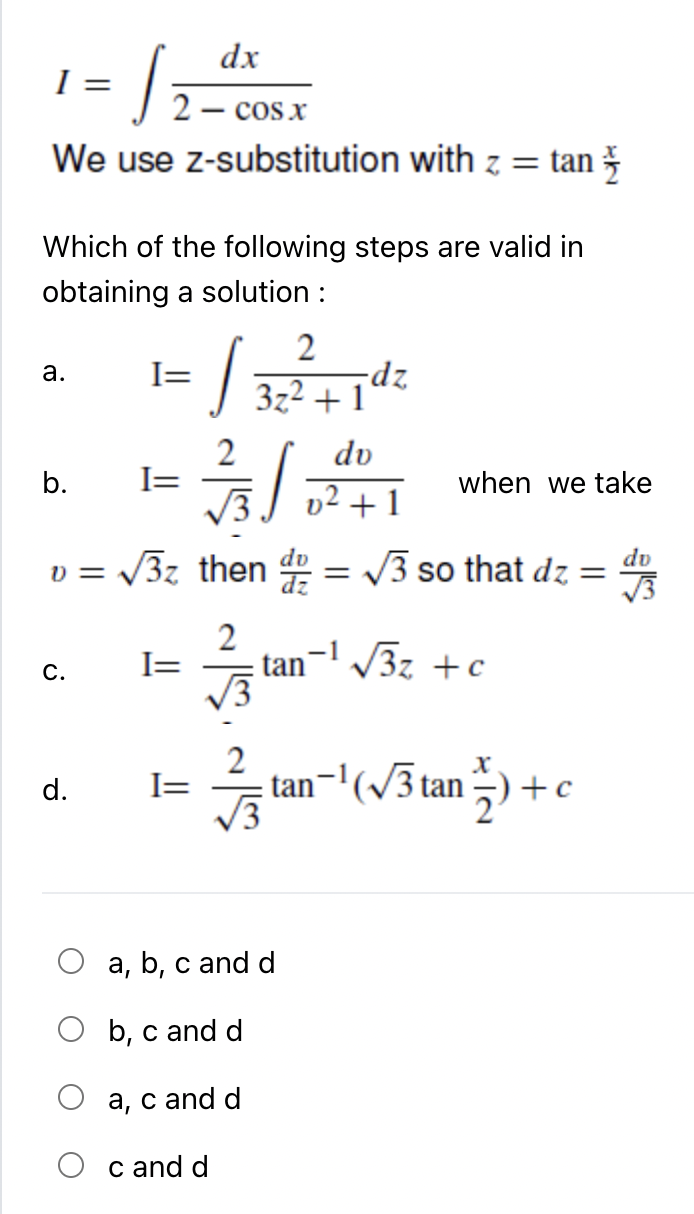 Solved I=∫2−cosxdx We use z-substitution with z=tan2x Which | Chegg.com