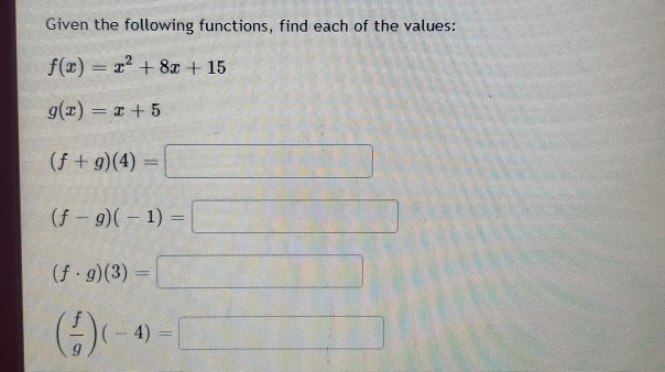 Solved Given The Following Functions, Find Each Of The | Chegg.com