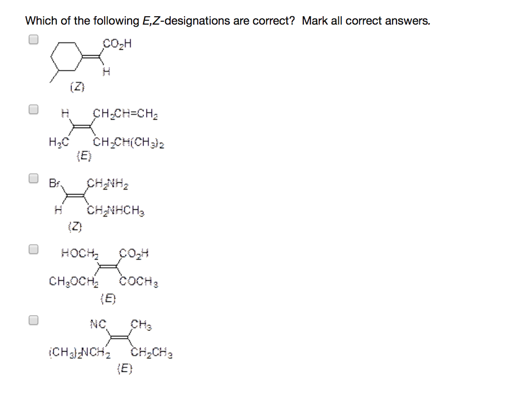 Solved Which of the following E,Z-designations are correct? | Chegg.com