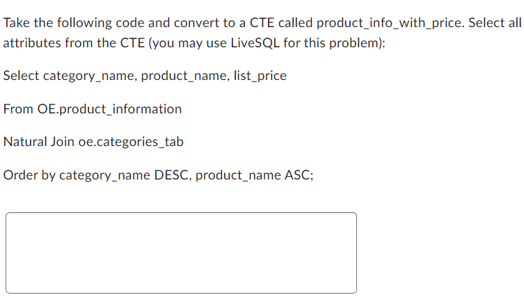 Solved Take the following code and convert to a CTE called