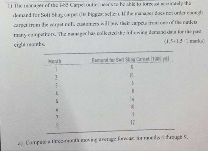 Solved 1) The manager of the I85 Carpet outlet needs to be