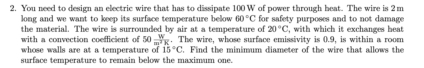 Solved 2. You need to design an electric wire that has to | Chegg.com