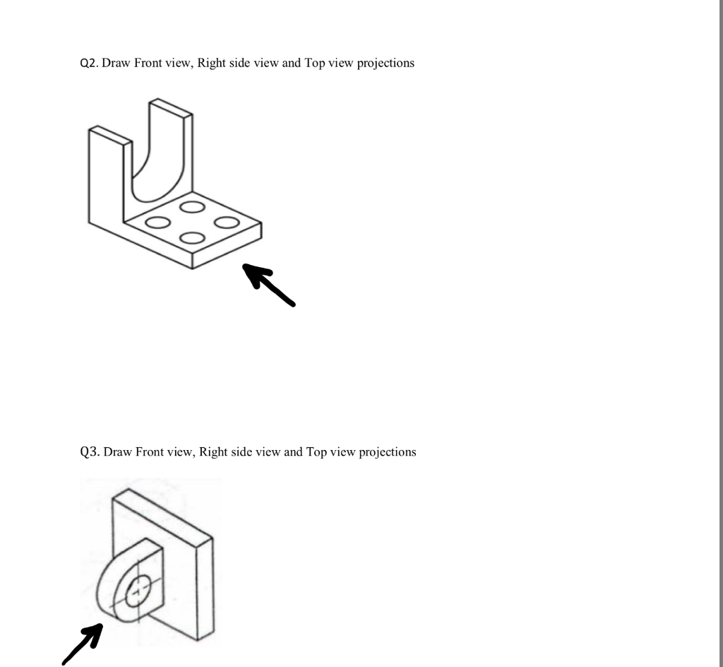 Solved Q2. Draw Front view, Right side view and Top view | Chegg.com