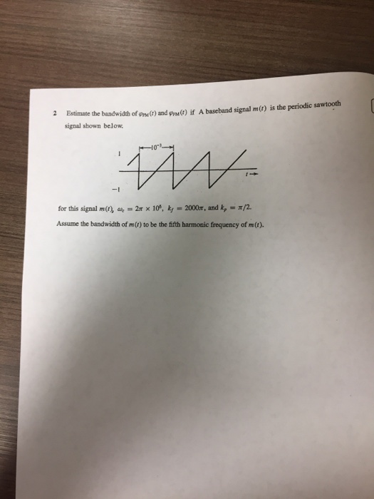 Solved Estimate the bandwidth of (t) and (t) if A baseband | Chegg.com