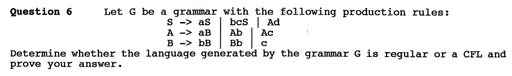 Solved S -> As Question 6 Let G Be A Grammar With The | Chegg.com