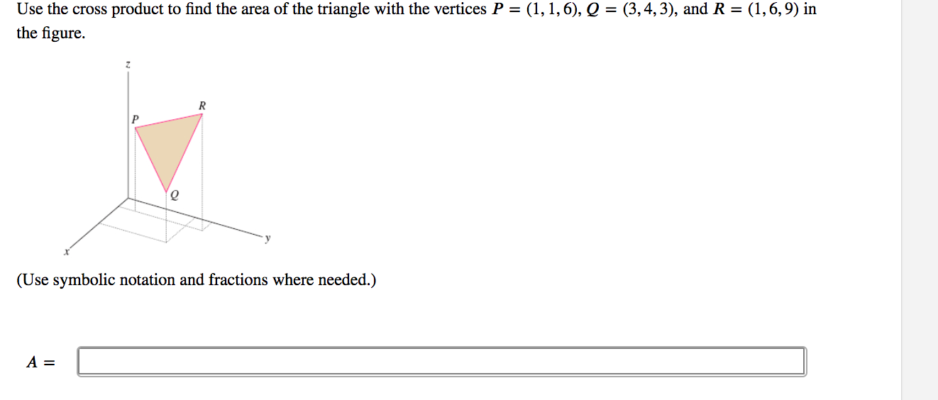 Solved Use the cross product to find the area of the | Chegg.com