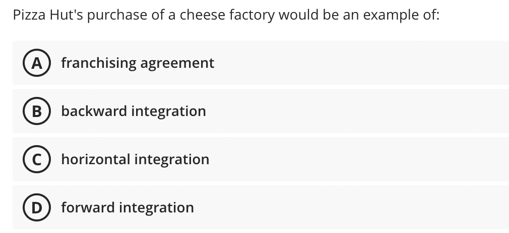 Solved Pizza Hut's purchase of a cheese factory would be an | Chegg.com