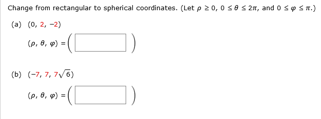 Solved Change from rectangular to spherical coordinates. | Chegg.com