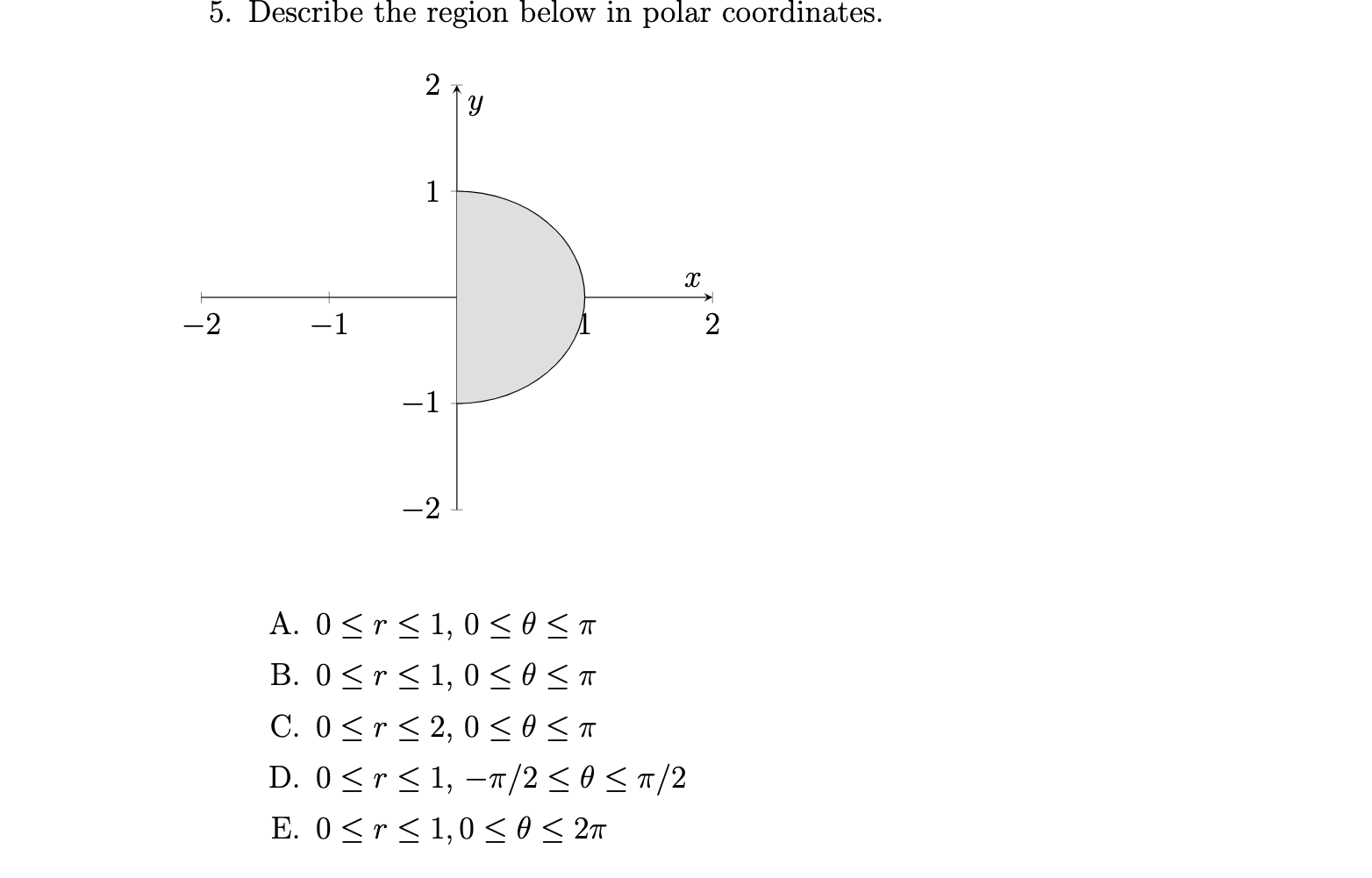 Solved 5. Describe the region below in polar coordinates. A. | Chegg.com