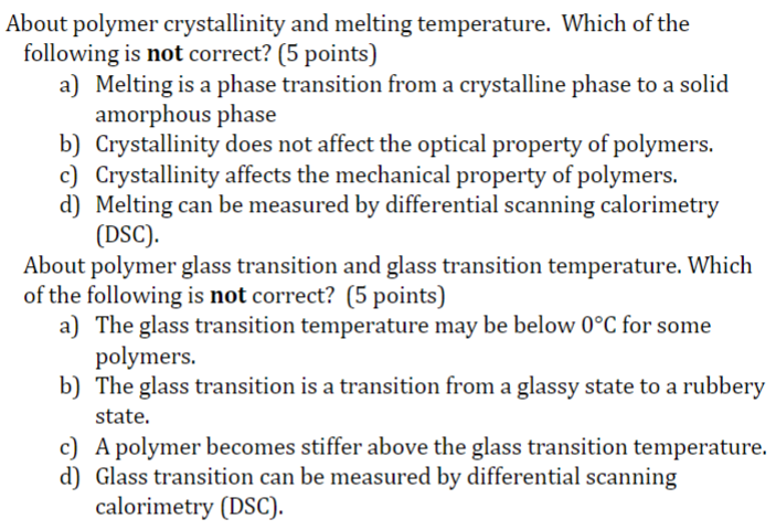 Solved About Polymer Crystallinity And Melting Temperature. | Chegg.com