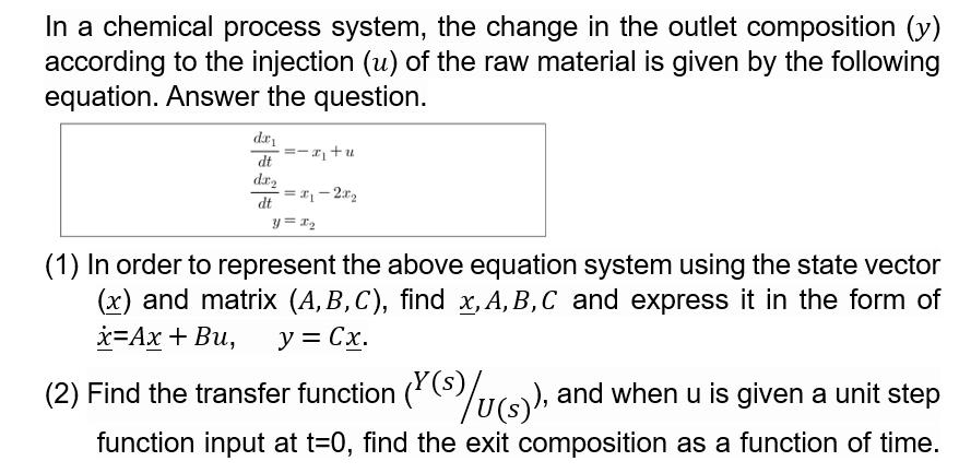 solved-in-a-chemical-process-system-the-change-in-the-chegg