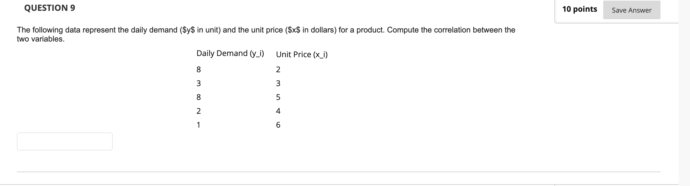 Solved QUESTION 9 10 points Save Answer The following data | Chegg.com