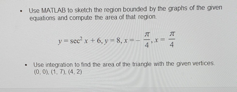 Solved Use MATLAB to sketch the region bounded by the graphs | Chegg.com