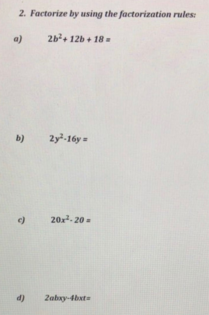 Solved 2. Factorize by using the factorization rules: a) | Chegg.com