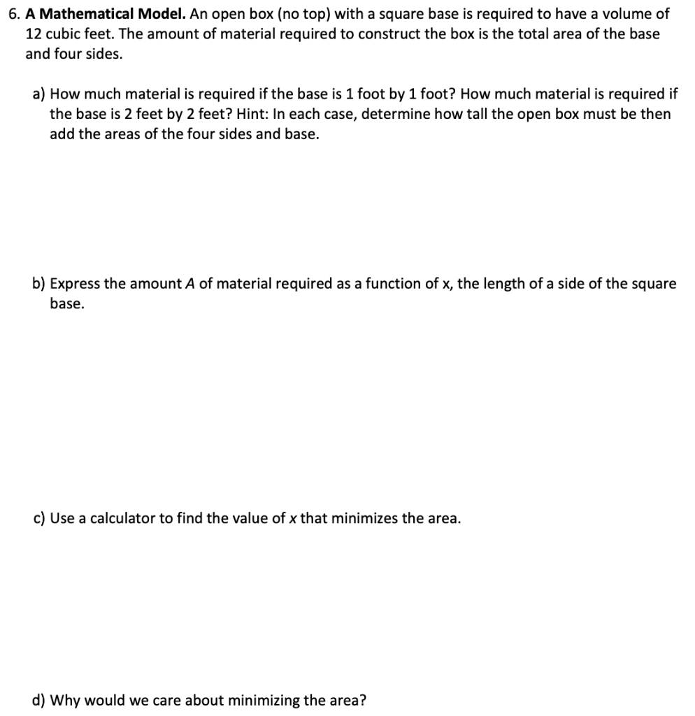 Solved 6. A Mathematical Model. An open box (no top) with a | Chegg.com