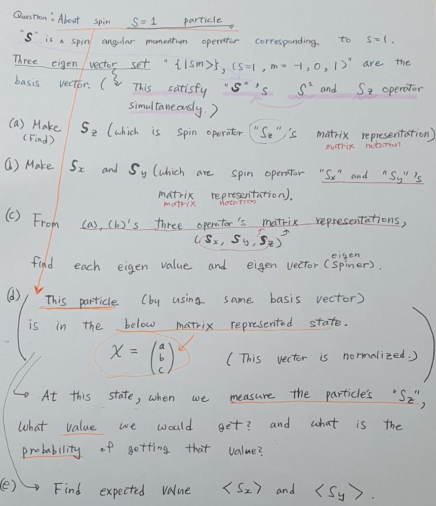 Solved Question: About spin S=1 particle,