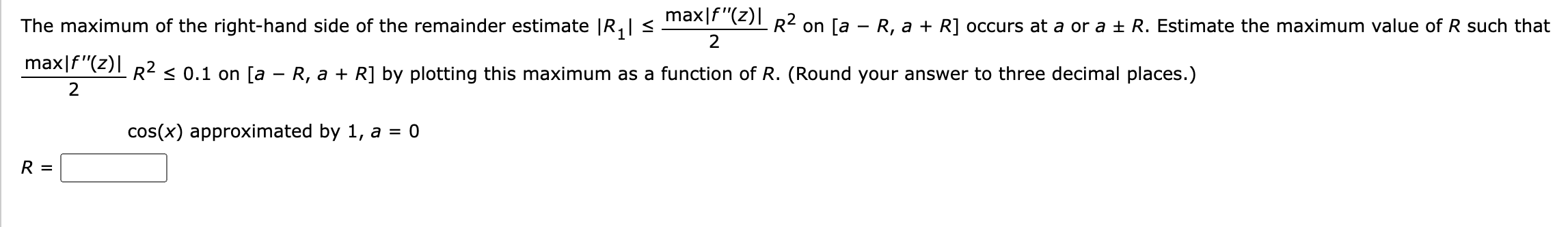 Solved The maximum of the right-hand side of the remainder | Chegg.com