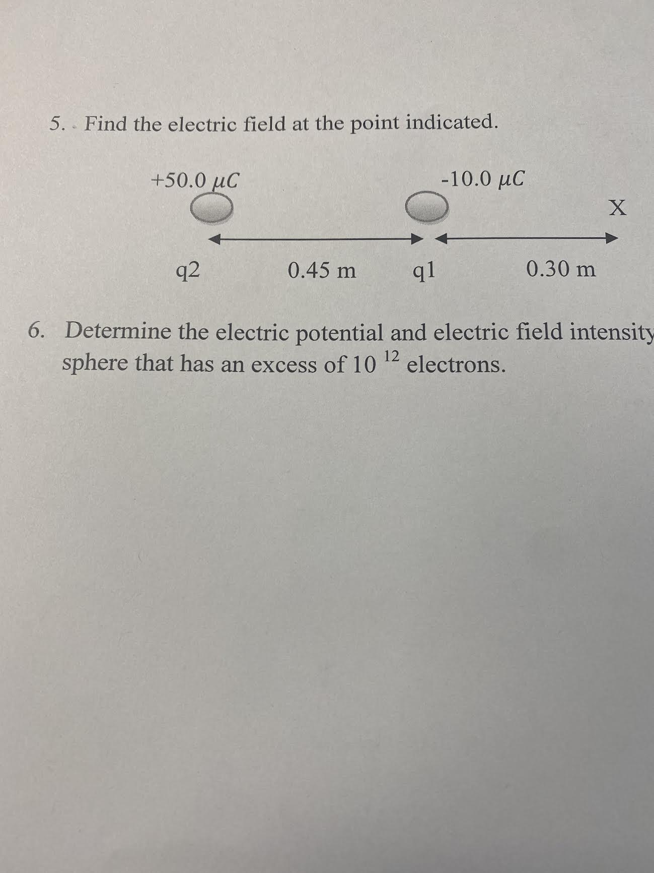 Solved 5. Find the electric field at the point indicated. 6. | Chegg.com