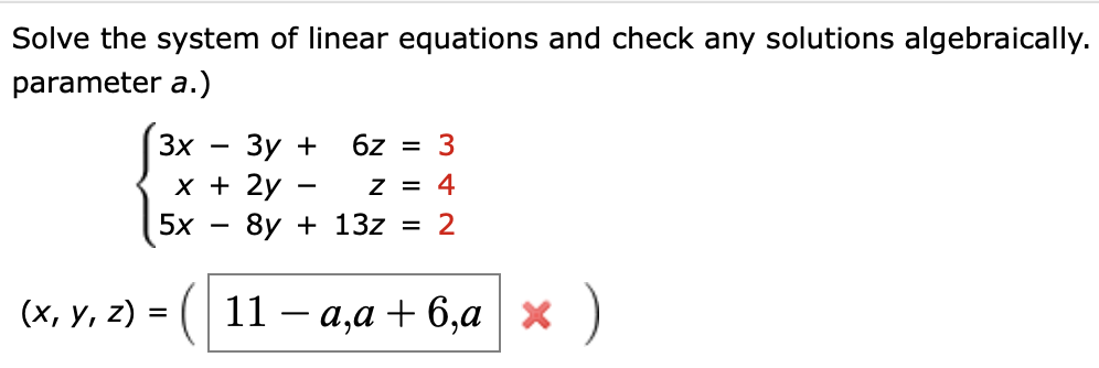 Solved Solve the system of linear equations and check any | Chegg.com