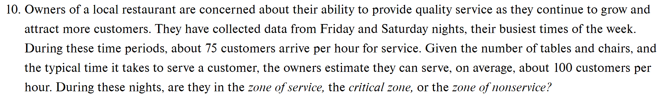 Solved 10. Owners of a local restaurant are concerned about | Chegg.com