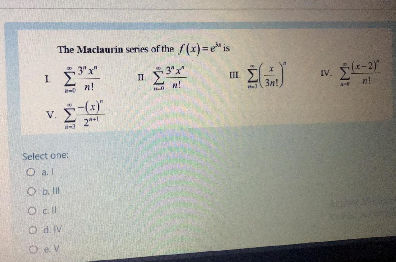 Solved The Maclaurin Series Of The F X Edt Is 3 X S3 Chegg Com