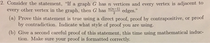 Solved 2. Consider the statement, "If a graph G has n | Chegg.com