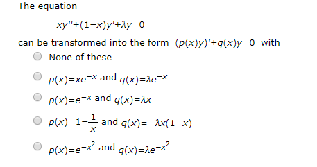 Solved The Equation Xy 1 X Y Y 0 Can Be Transformed Into Chegg Com