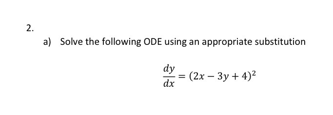 Solved a) Solve the following ODE using an appropriate | Chegg.com