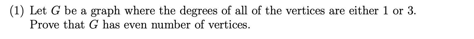 Solved (1) Let G be a graph where the degrees of all of the | Chegg.com