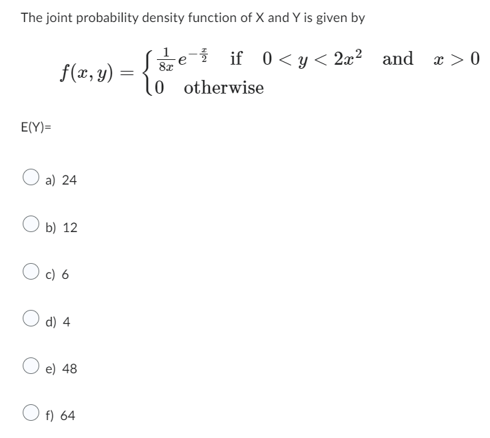 Solved The joint probability density function of X and Y is | Chegg.com