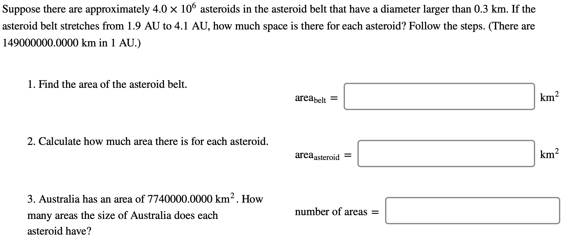 Solved Suppose there are approximately 4.0 x 106 asteroids | Chegg.com