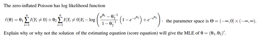 The zero-inflated Poisson has log likelihood function | Chegg.com