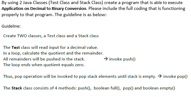 Solved By Using 2 Java Classes (Test Class And Stack Class) | Chegg.com