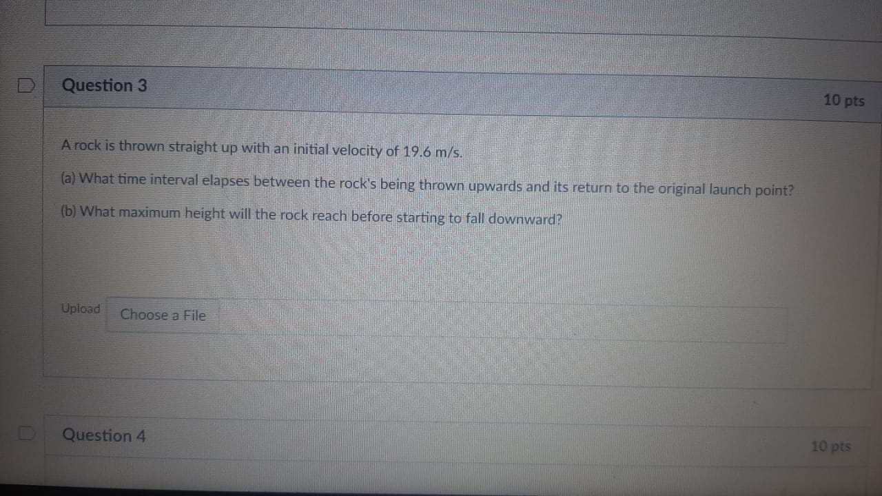 Solved Question 3 10 pts A rock is thrown straight up with | Chegg.com