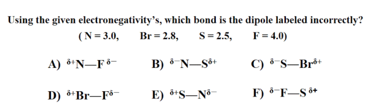 Solved Using The Given Electronegativity S Which Bond Is Chegg Com