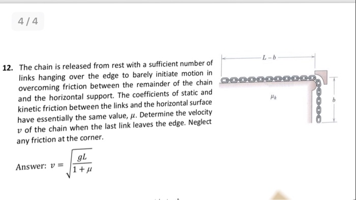Solved 4/4 12. The chain is released from rest with a | Chegg.com