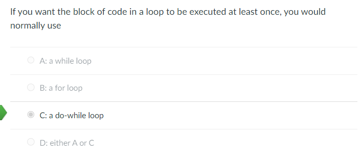 Solved If you want the block of code in a loop to be | Chegg.com
