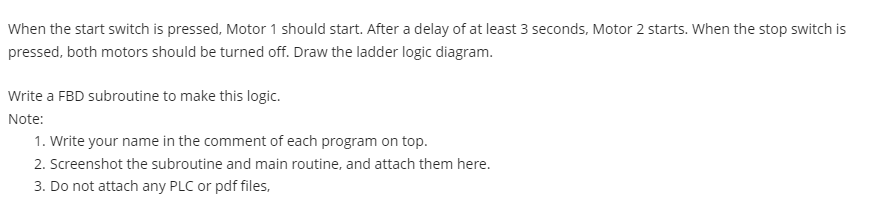 Solved When the start switch is pressed, Motor 1 should | Chegg.com