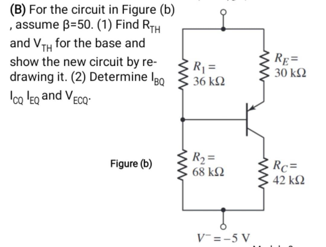 Solved (B) For The Circuit In Figure ( L , Assume β=50. (1) | Chegg.com