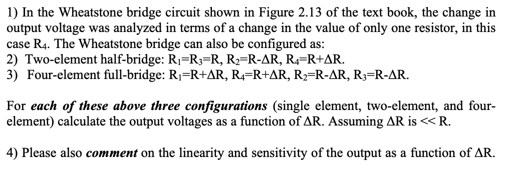 Solved 1) In the Wheatstone bridge circuit shown in Figure | Chegg.com