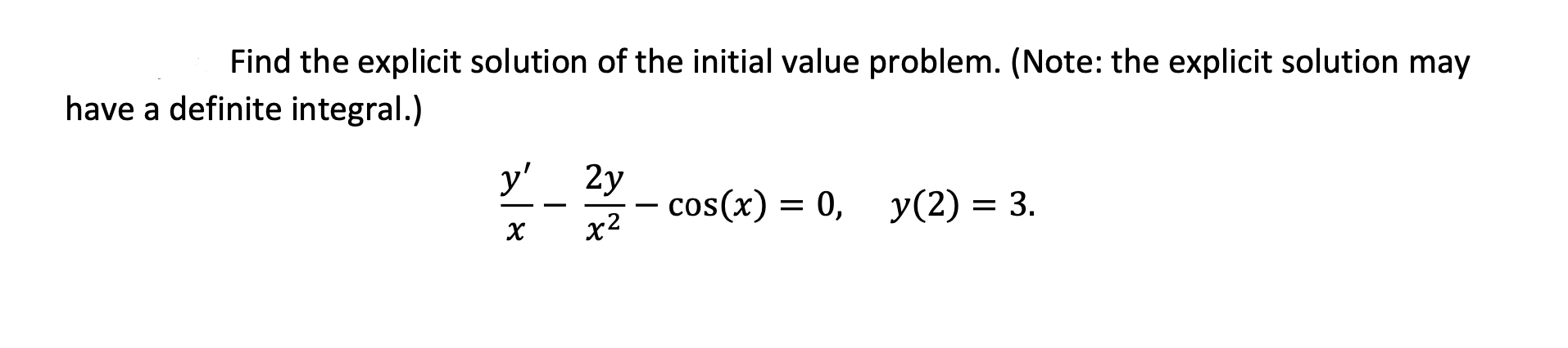 Solved Find the explicit solution of the initial value | Chegg.com