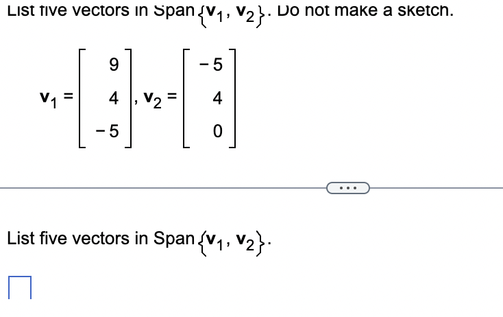 Solved LISt tive vectors in span {v1,v2}. Lo not make a | Chegg.com