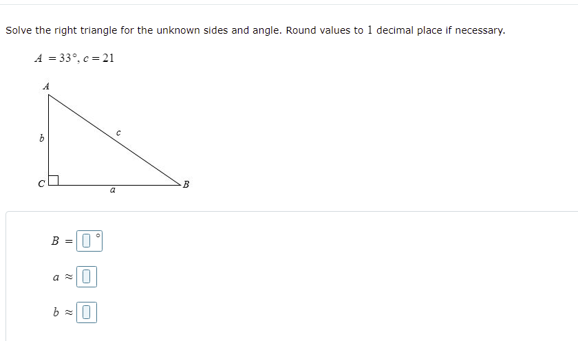 Solved Solve the right triangle for the unknown sides and | Chegg.com