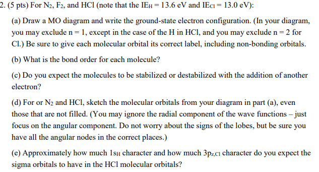Solved 2. (5 pts) For N2, F2, and HCl (note that the IEH = | Chegg.com
