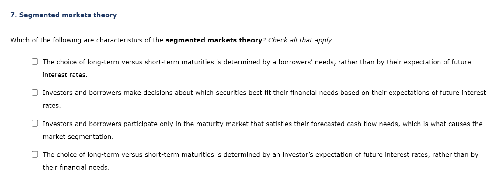 Solved 7. Segmented markets theory Which of the following | Chegg.com
