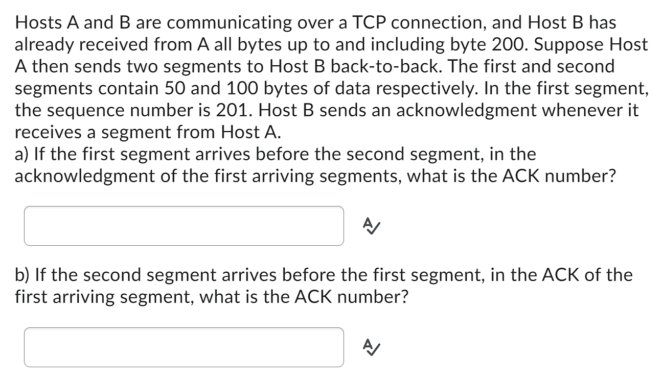 Solved Hosts A And B Are Communicating Over A TCP | Chegg.com