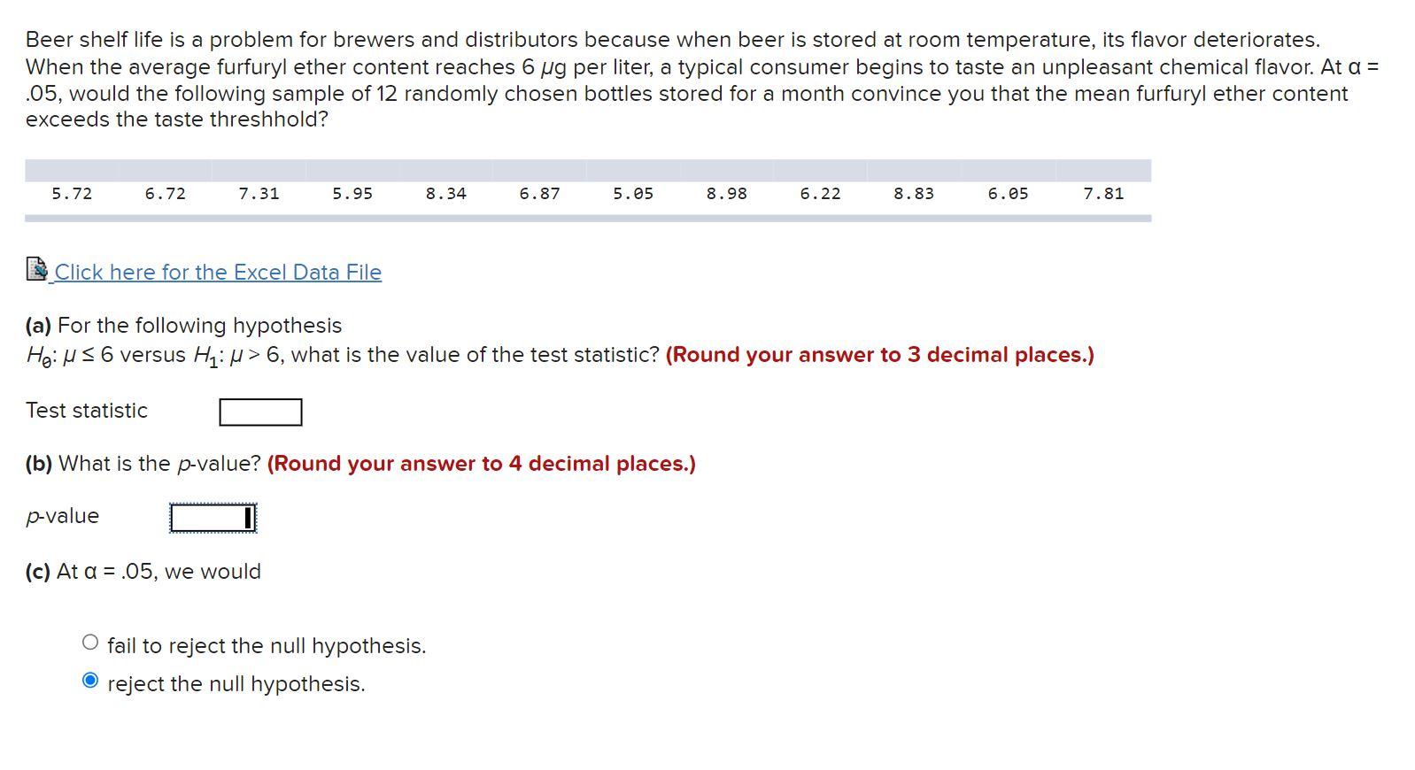 Solved Beer shelf life is a problem for brewers and