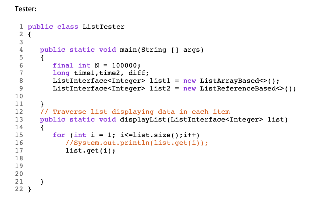 Tester: Uit w NP 1 public class ListTester 2 { 3 4 | Chegg.com