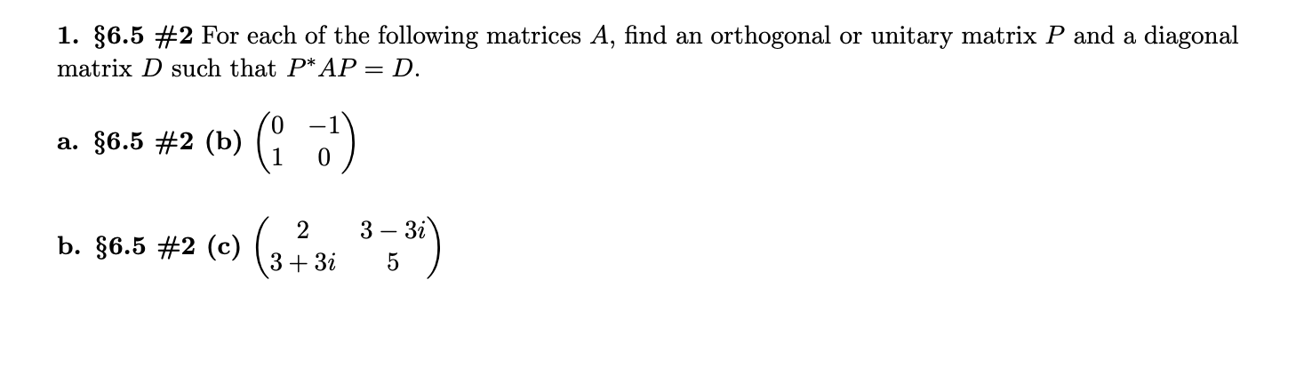 Solved 1. §6.5#2 For each of the following matrices A, find | Chegg.com