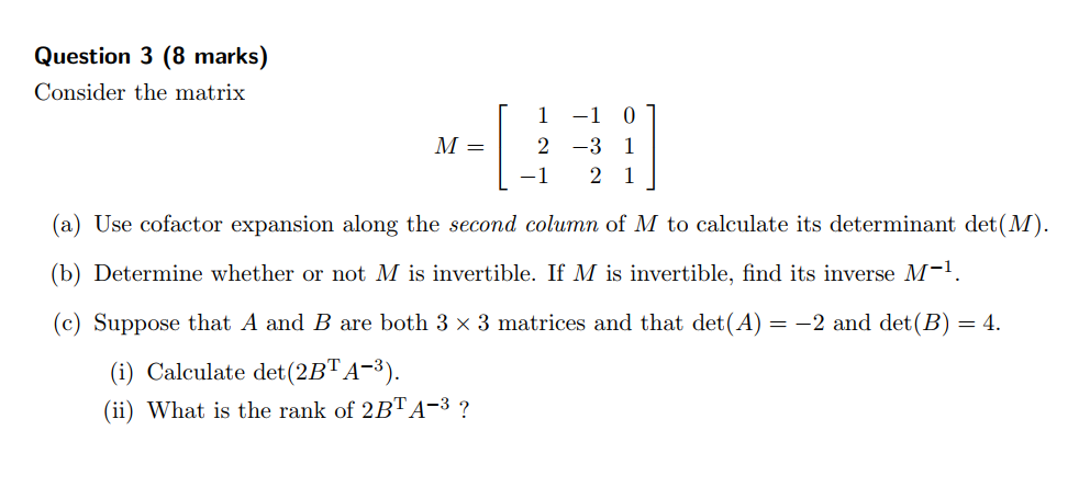Solved Question 3 (8 marks) Consider the matrix 1 1 0 | Chegg.com